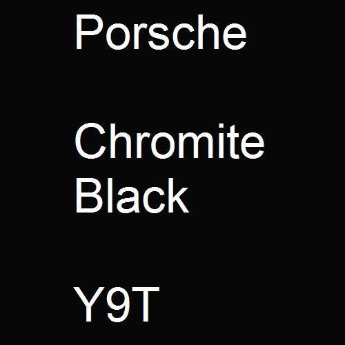 Porsche, Chromite Black, Y9T.